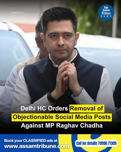 Delhi High Court Orders Removal of Objectionable Social Media Posts Targeting MP Raghav Chadha