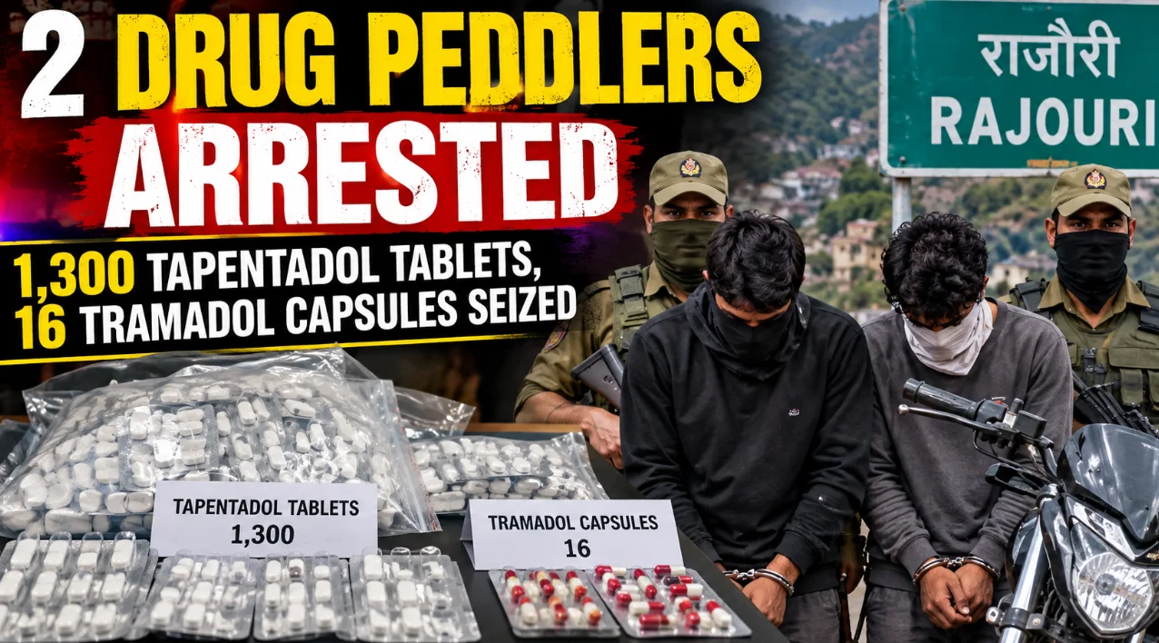 Two Drug Peddlers Arrested in J&K’s Rajouri