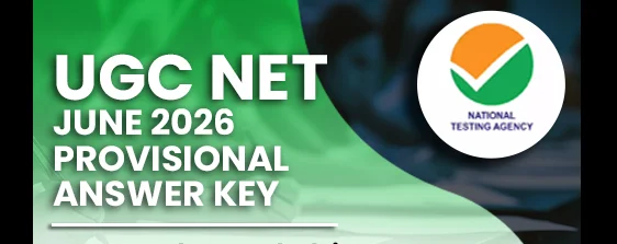 NTA Releases Provisional Answer Keys for UGC-NET June 2026